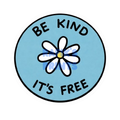Be Kind - It's Free Sticker - 🚨WARNING!🚨The Blue Text is a Watermark!