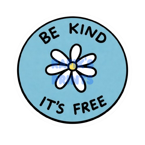 Be Kind - It's Free Sticker - 🚨WARNING!🚨The Blue Text is a Watermark!